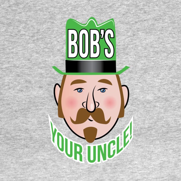 Bob's Your Uncle! by chrayk57